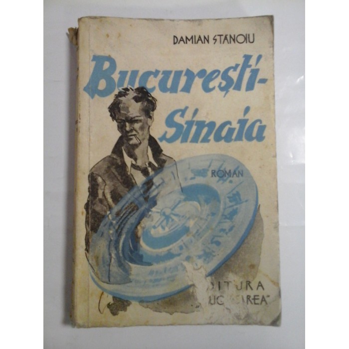 BUCURESTI-SINAIA - DAMIAN STANOIU
